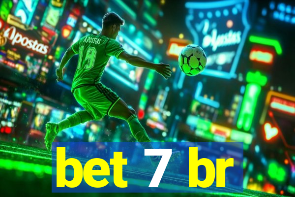 bet 7 br