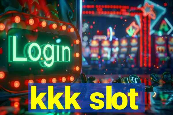 kkk slot