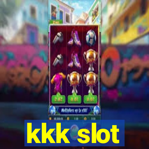 kkk slot