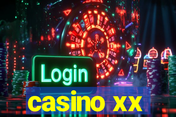 casino xx