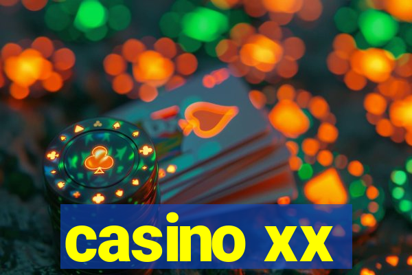 casino xx