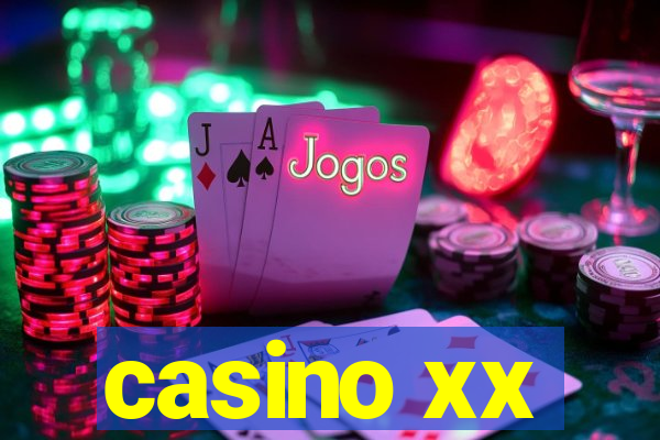 casino xx