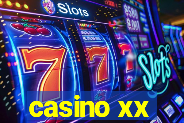 casino xx