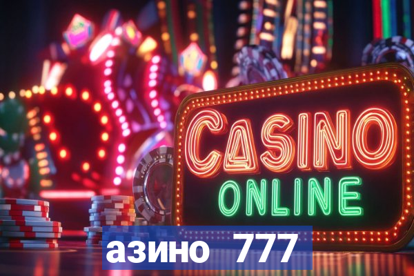 азино 777 казино 777