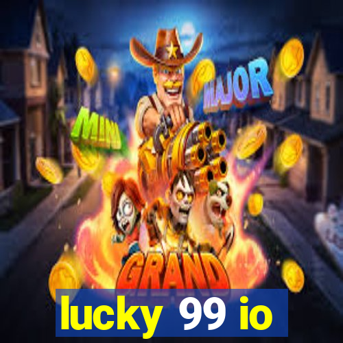 lucky 99 io