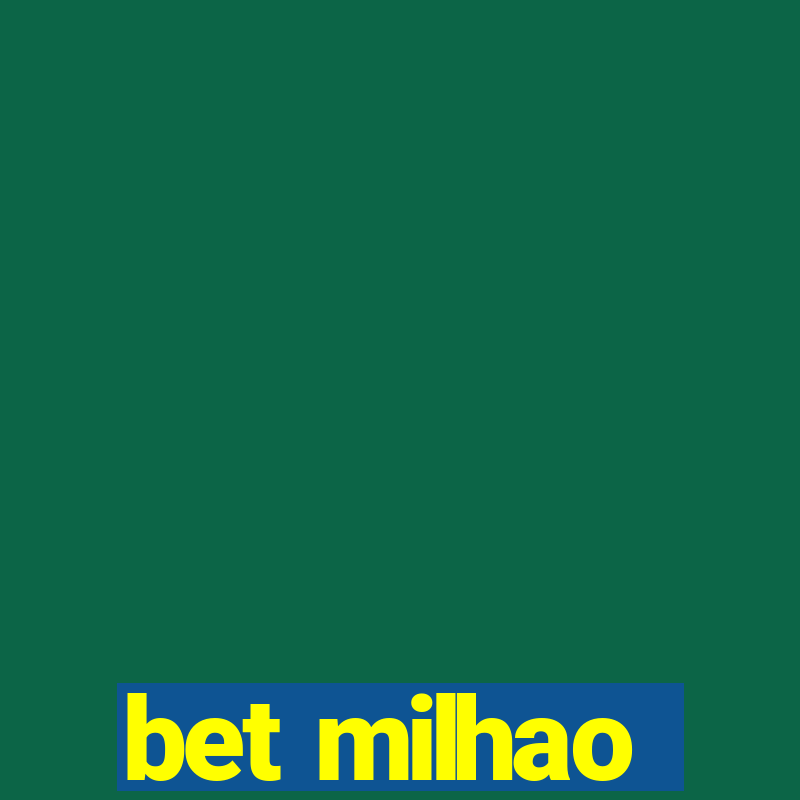 bet milhao