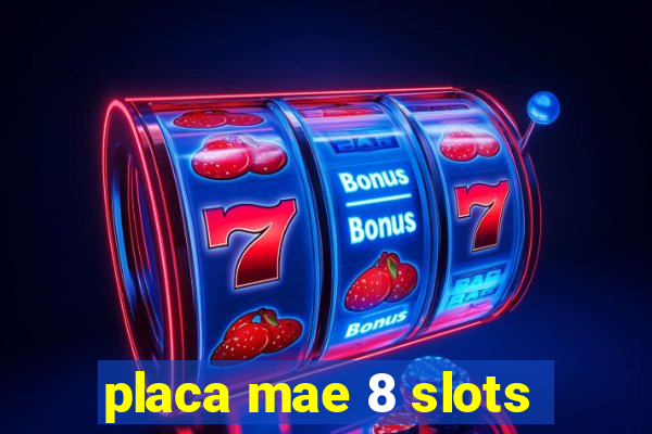 placa mae 8 slots