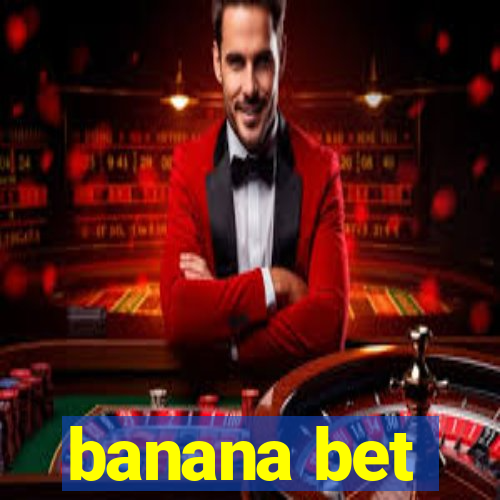 banana bet