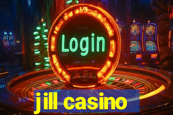 jill casino