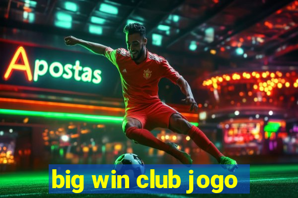 big win club jogo