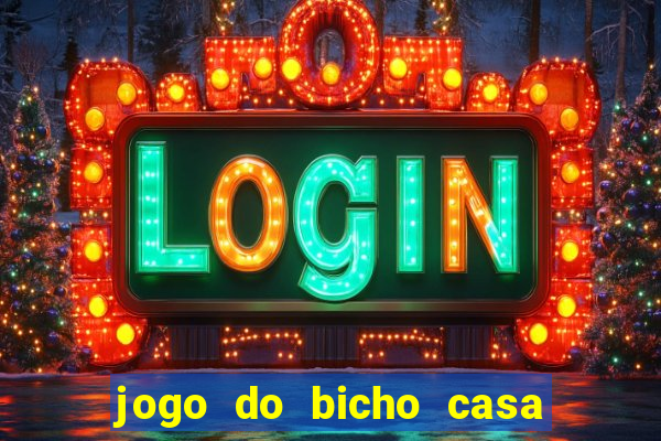 jogo do bicho casa de aposta