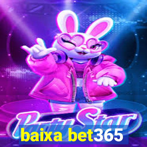 baixa bet365