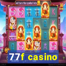 77f casino