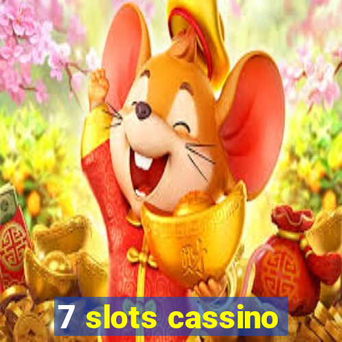 7 slots cassino