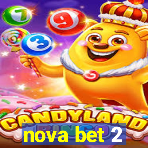 nova bet 2