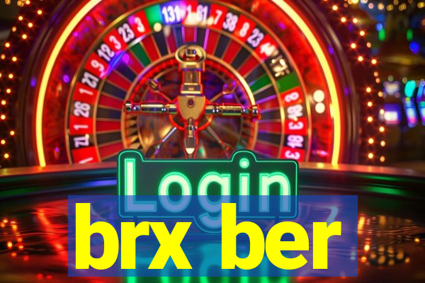 brx ber