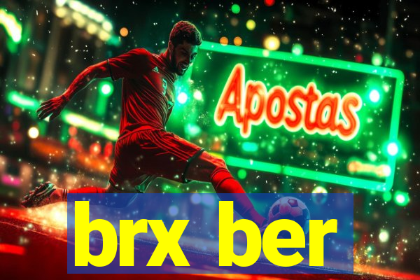 brx ber