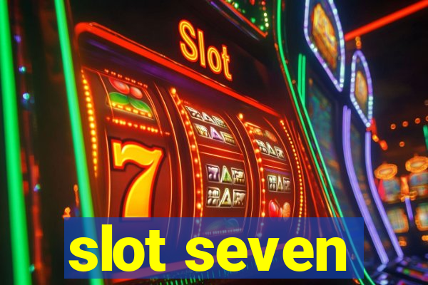 slot seven