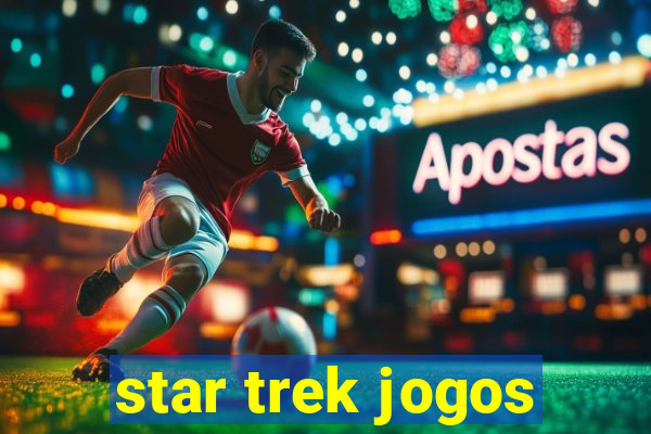 star trek jogos