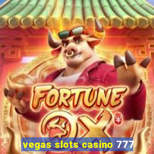 vegas slots casino 777