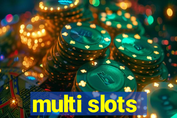 multi slots