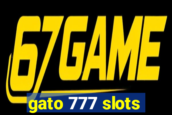 gato 777 slots