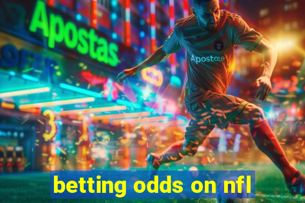 betting odds on nfl