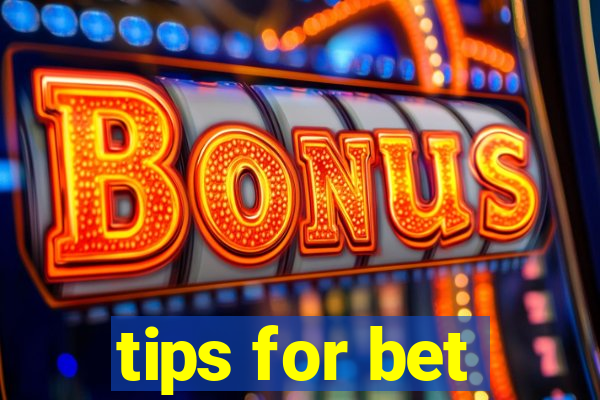 tips for bet