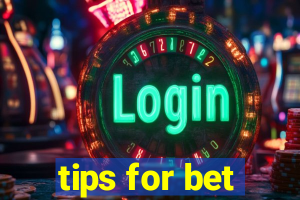 tips for bet