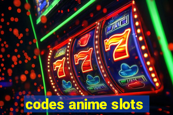 codes anime slots