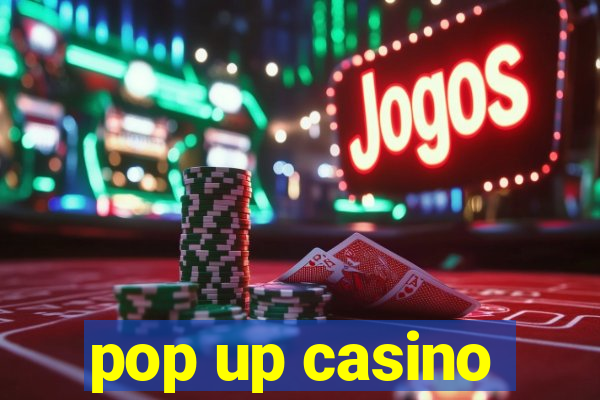 pop up casino