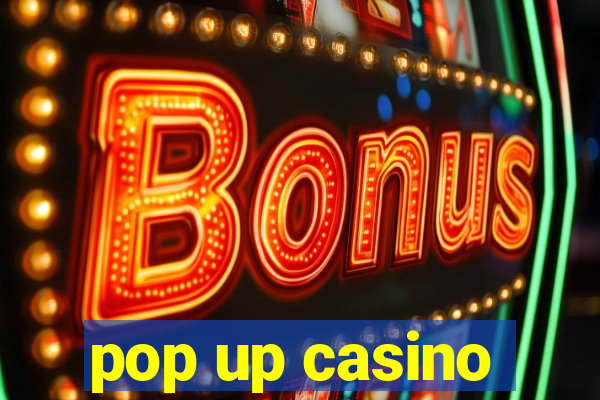 pop up casino