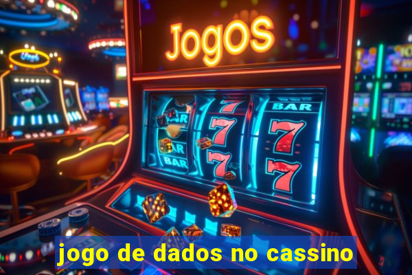 jogo de dados no cassino