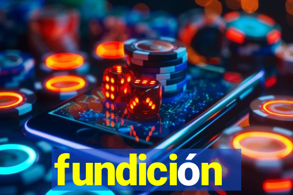 fundición