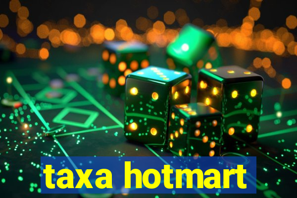 taxa hotmart