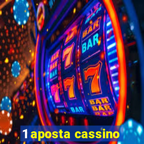 1 aposta cassino