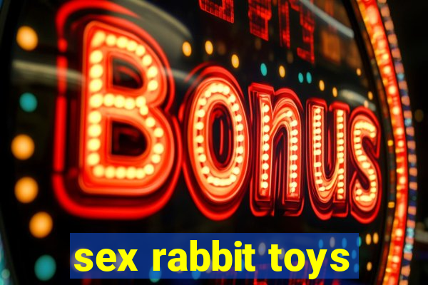 sex rabbit toys