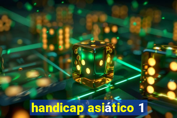 handicap asiático 1