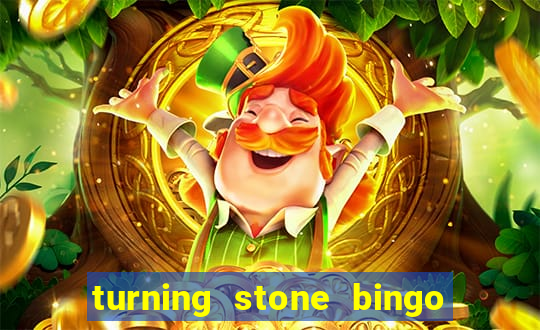 turning stone bingo daily schedule