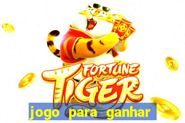 jogo para ganhar dinheiro no pics