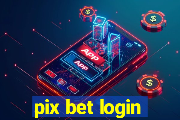 pix bet login