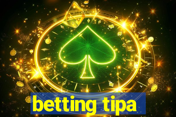 betting tipa