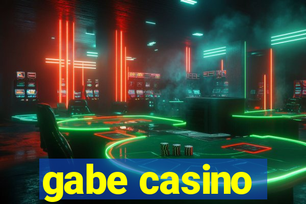 gabe casino