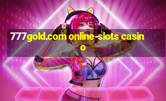 777gold.com online-slots casino