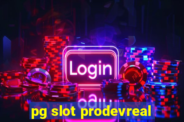 pg slot prodevreal