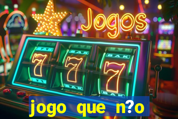 jogo que n?o precisa depositar para ganhar