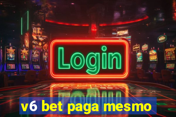 v6 bet paga mesmo