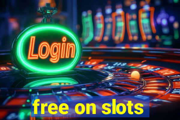 free on slots