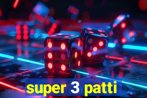 super 3 patti