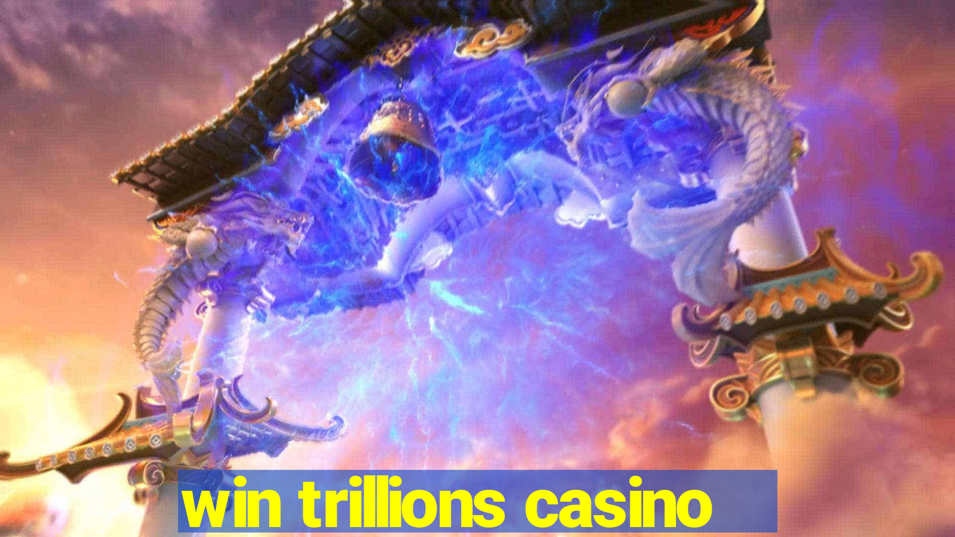 win trillions casino